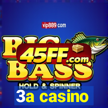 3a casino